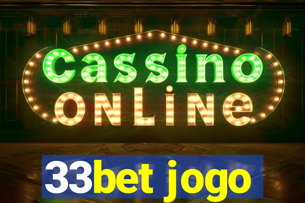 33bet jogo
